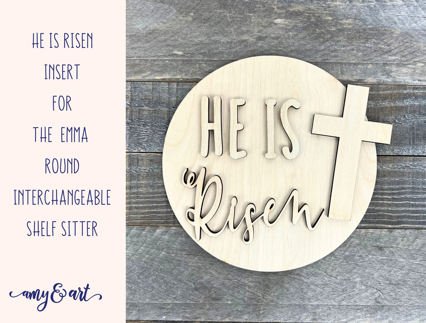 He is Risen Religious DIY Round Insert for The Emma Interchangeable Shelf Sitter
