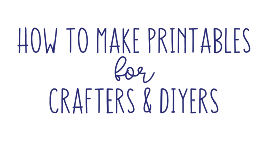 How to Make Printables Beta Course